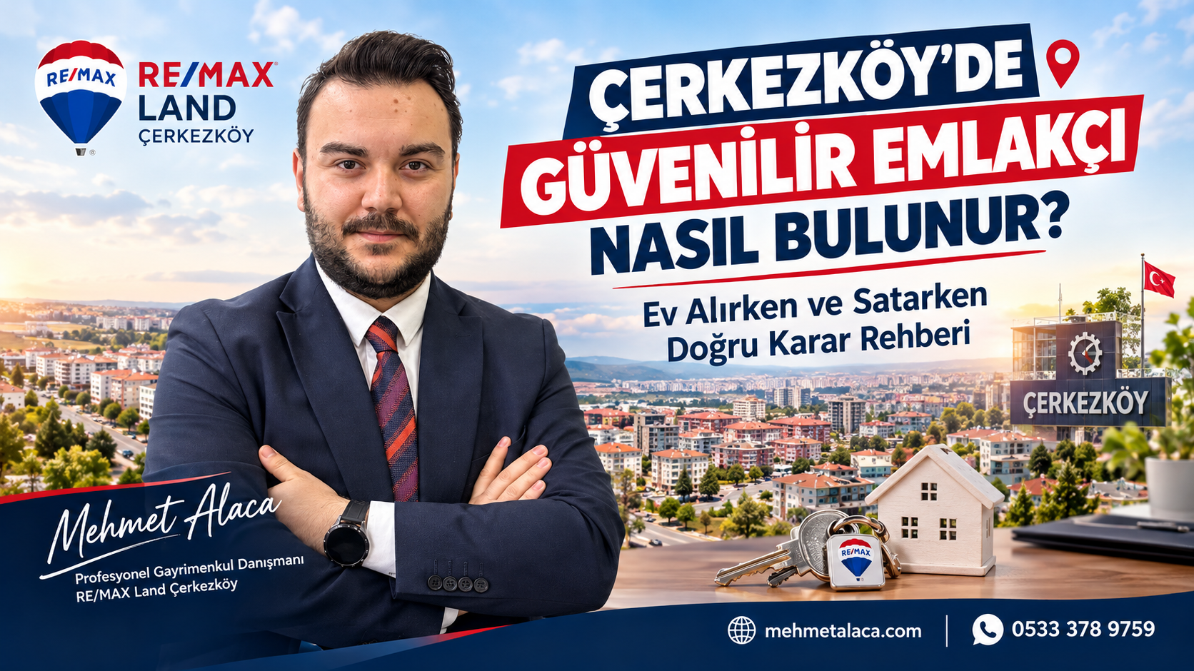 Çerkezköy’de Güvenilir Emlakçı Nasıl Bulunur? | Mehmet Alaca
